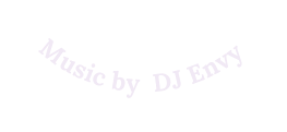 Music by DJ Envy