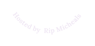 Hosted by Rip Micheals
